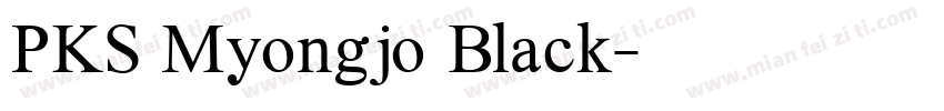 PKS Myongjo Black字体转换